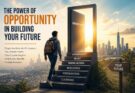 The Power of Opportunity in Building Your Future